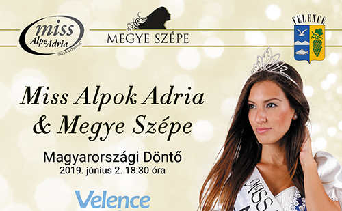 Miss Alpok Adria & Megye Szépe Döntő